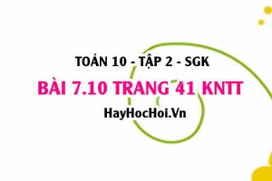 Bài 7.10 trang 41 Toán 10 tập 2 Kết nối tri thức